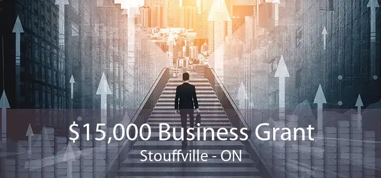 $15,000 Business Grant Stouffville - ON