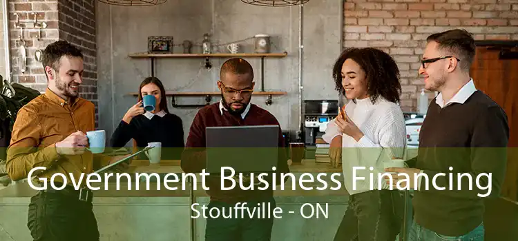 Government Business Financing Stouffville - ON