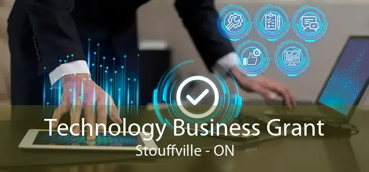 Technology Business Grant Stouffville - ON